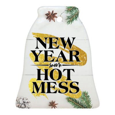 New Year Same Hot Mess Ceramic Bell Ornament