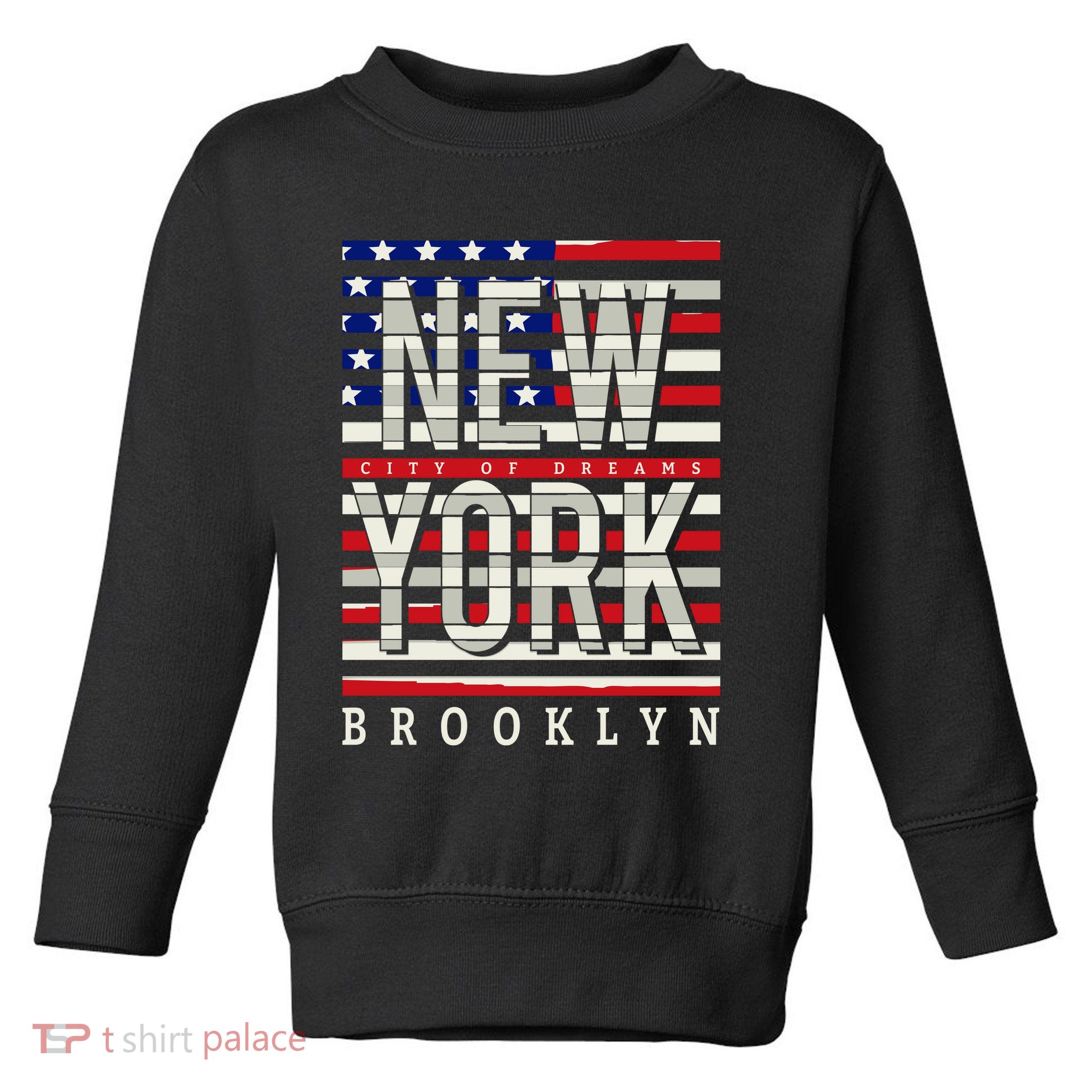 New York - City of Dreams Typography - Brooklyn USA Toddler Sweatshirt