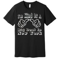 New York Big Deal Premium T-Shirt