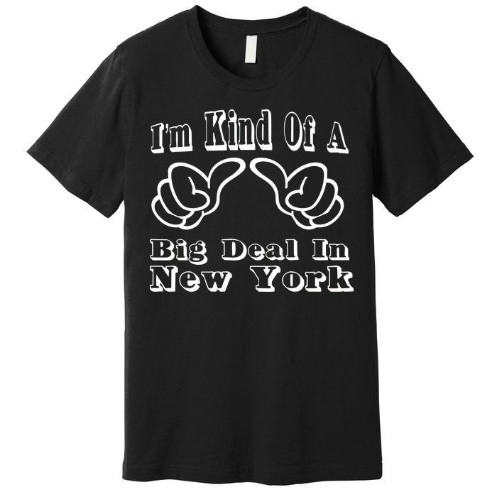 New York Big Deal Premium T-Shirt