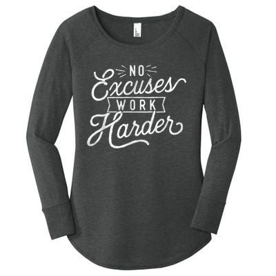 No Excuses Work Harder Motivational Quote Inspiration Women's Perfect Tri Tunic Long Sleeve Shirt