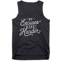 No Excuses Work Harder Motivational Quote Inspiration Tank Top