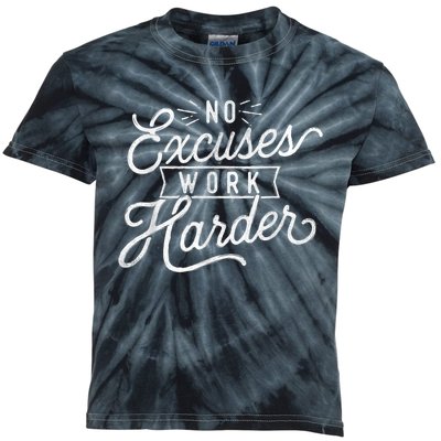 No Excuses Work Harder Motivational Quote Inspiration Kids Tie-Dye T-Shirt