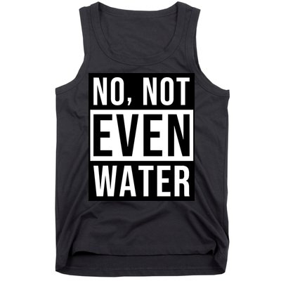 Not Even Water Ramadan Dawah Tank Top
