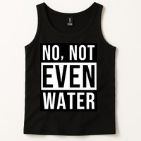 Not Even Water Ramadan Dawah Tank Top