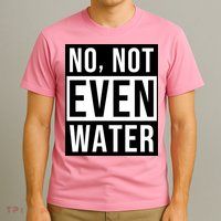 Not Even Water Ramadan Dawah T-Shirt