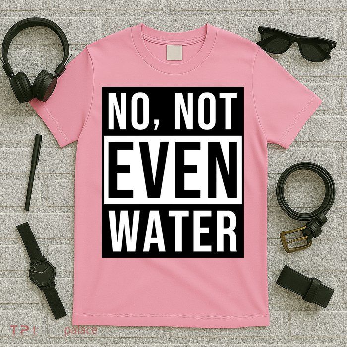 Not Even Water Ramadan Dawah T-Shirt