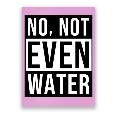 Not Even Water Ramadan Dawah Poster
