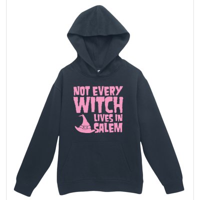 Not Every Witch Lives In Salem Cute Funny Wiccan Halloween Funny Gift Urban Pullover Hoodie