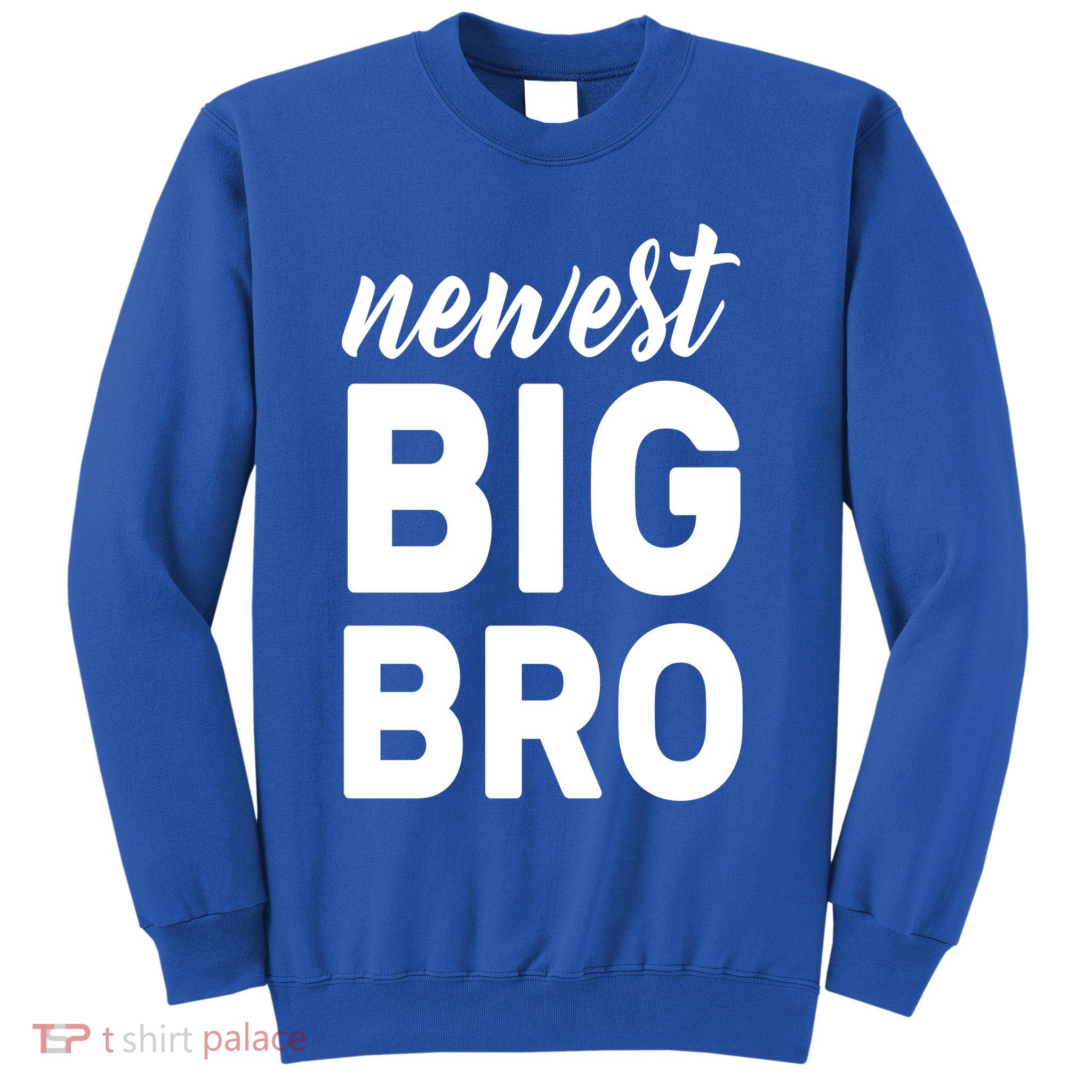 Newest Big Bro Sweatshirt