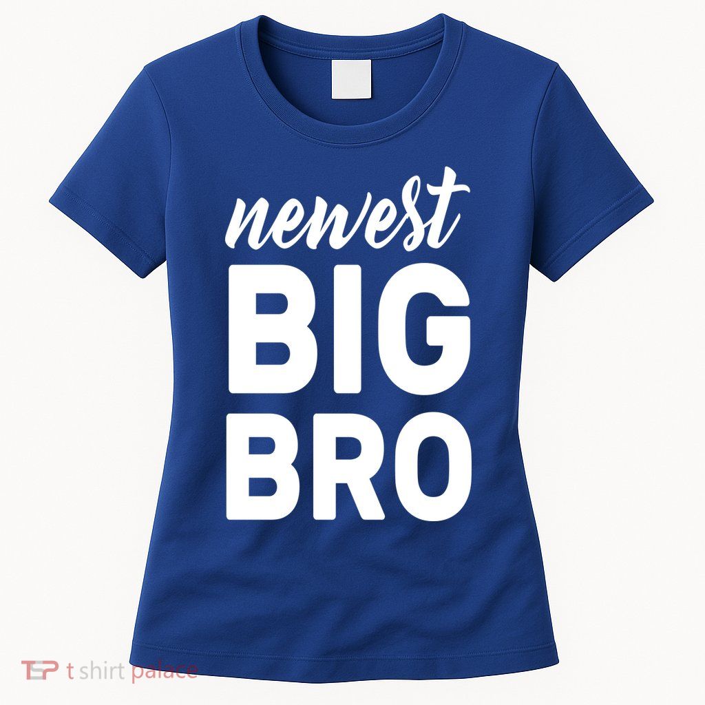 Newest Big Bro Womens T-Shirt