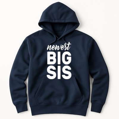 Newest Big Sis Hoodie