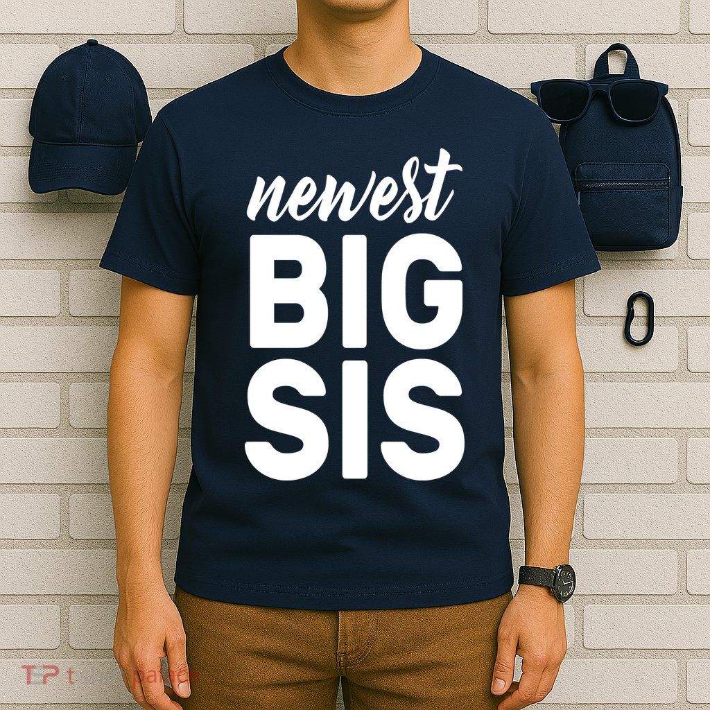 Newest Big Sis T-Shirt