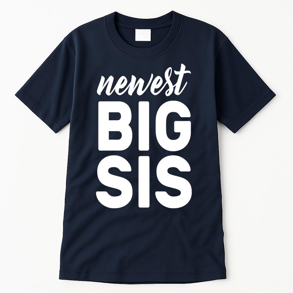 Newest Big Sis Tall T-Shirt