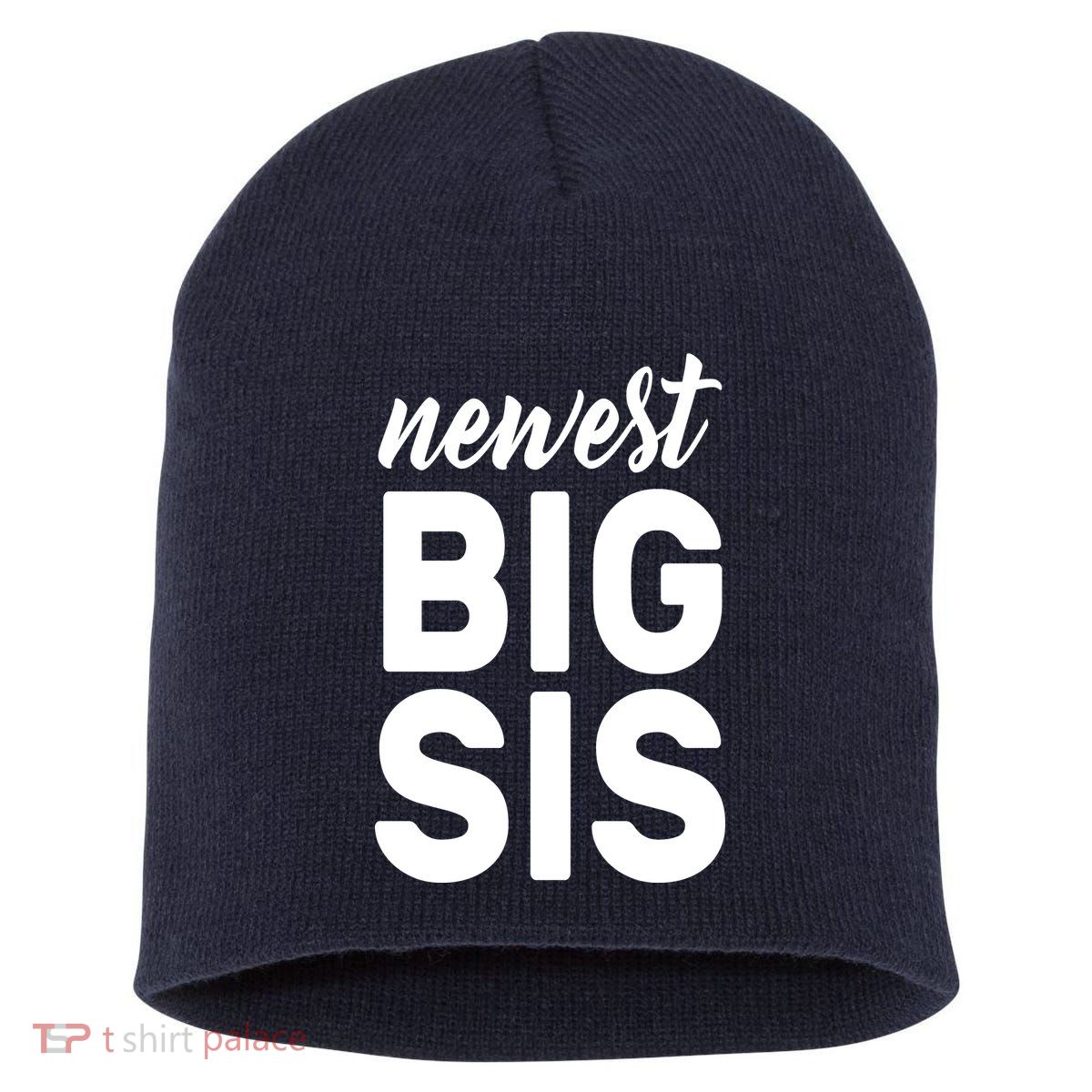 Newest Big Sis Short Acrylic Beanie
