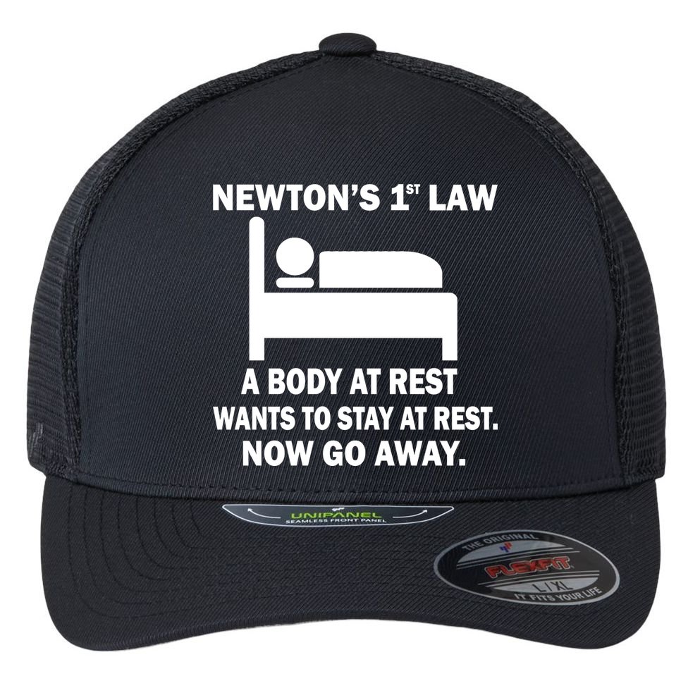 Newton's 1st Law A Body At Rest Flexfit Unipanel Trucker Cap