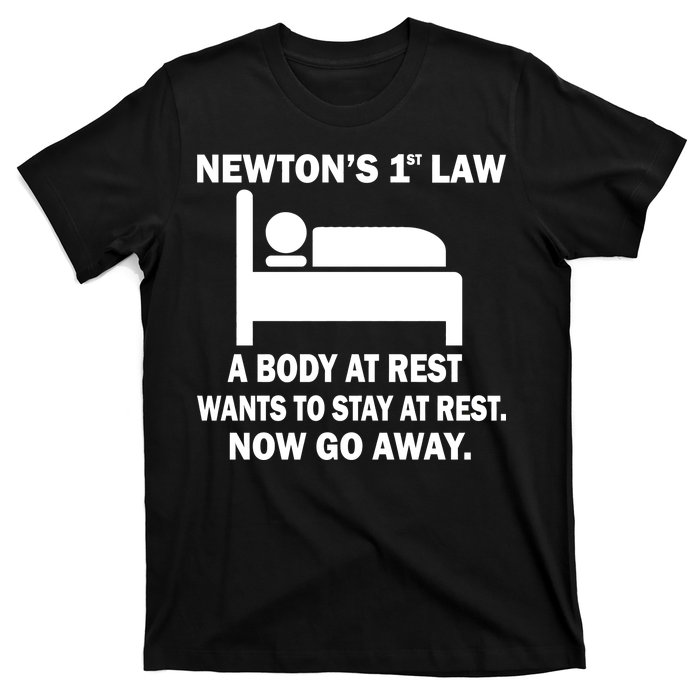 Newton's 1st Law A Body At Rest T-Shirt