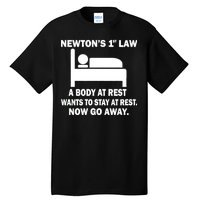 Newton's 1st Law A Body At Rest Tall T-Shirt