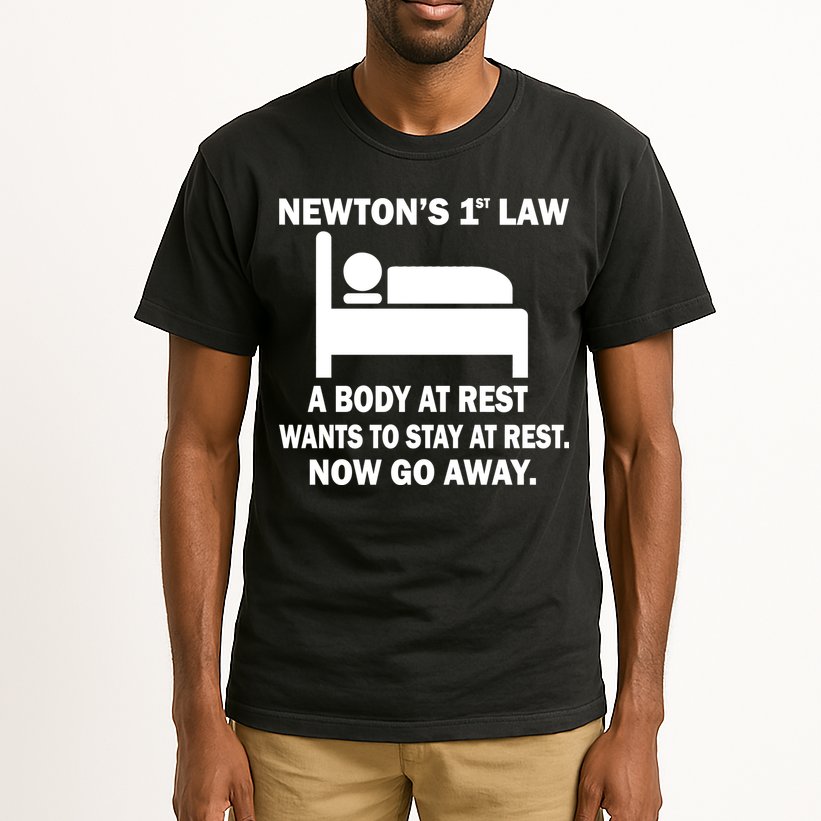 Newton's 1st Law A Body At Rest Tall T-Shirt