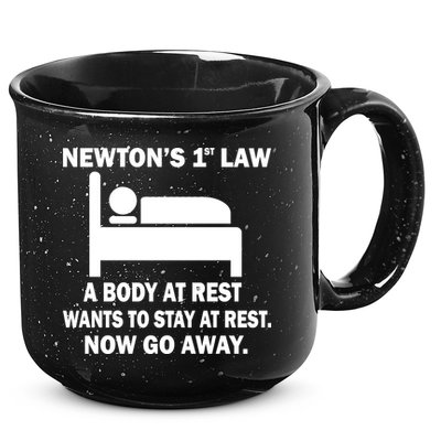 Newton's 1st Law A Body At Rest 15oz Campfire Ceramic Mug