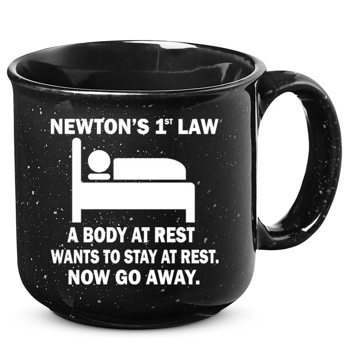 Newton's 1st Law A Body At Rest 15oz Campfire Ceramic Mug