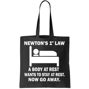 Newton's 1st Law A Body At Rest Tote Bag