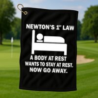 Newton's 1st Law A Body At Rest Golf Towel