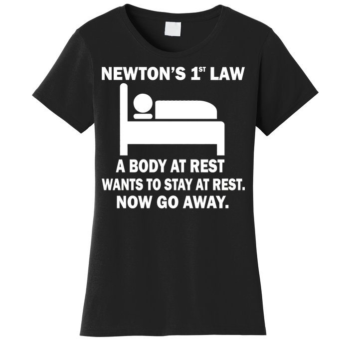 Newton's 1st Law A Body At Rest Women's T-Shirt