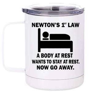 Newton's 1st Law A Body At Rest 12 oz Stainless Steel Tumbler Cup