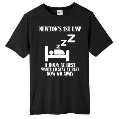 Newton's 1st Law Body At Rest Now Go Away Tall Fusion ChromaSoft Performance T-Shirt