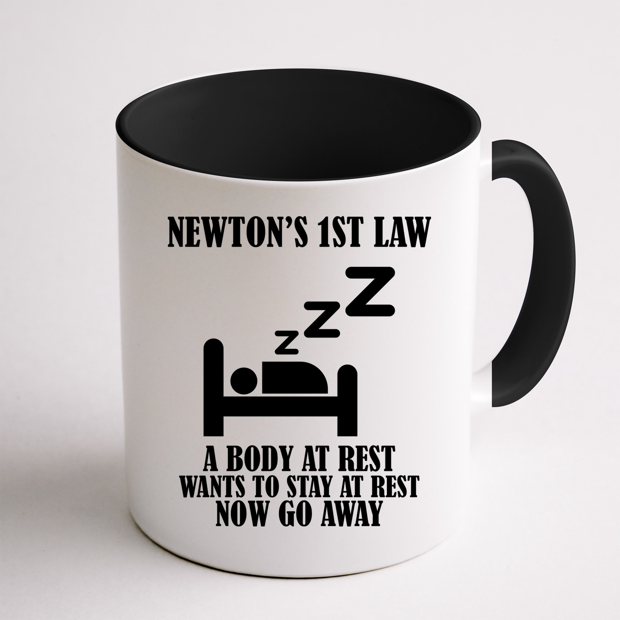 Newton's 1st Law Body At Rest Now Go Away Mug