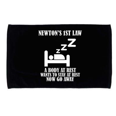 Newton's 1st Law Body At Rest Now Go Away Microfiber Hand Towel