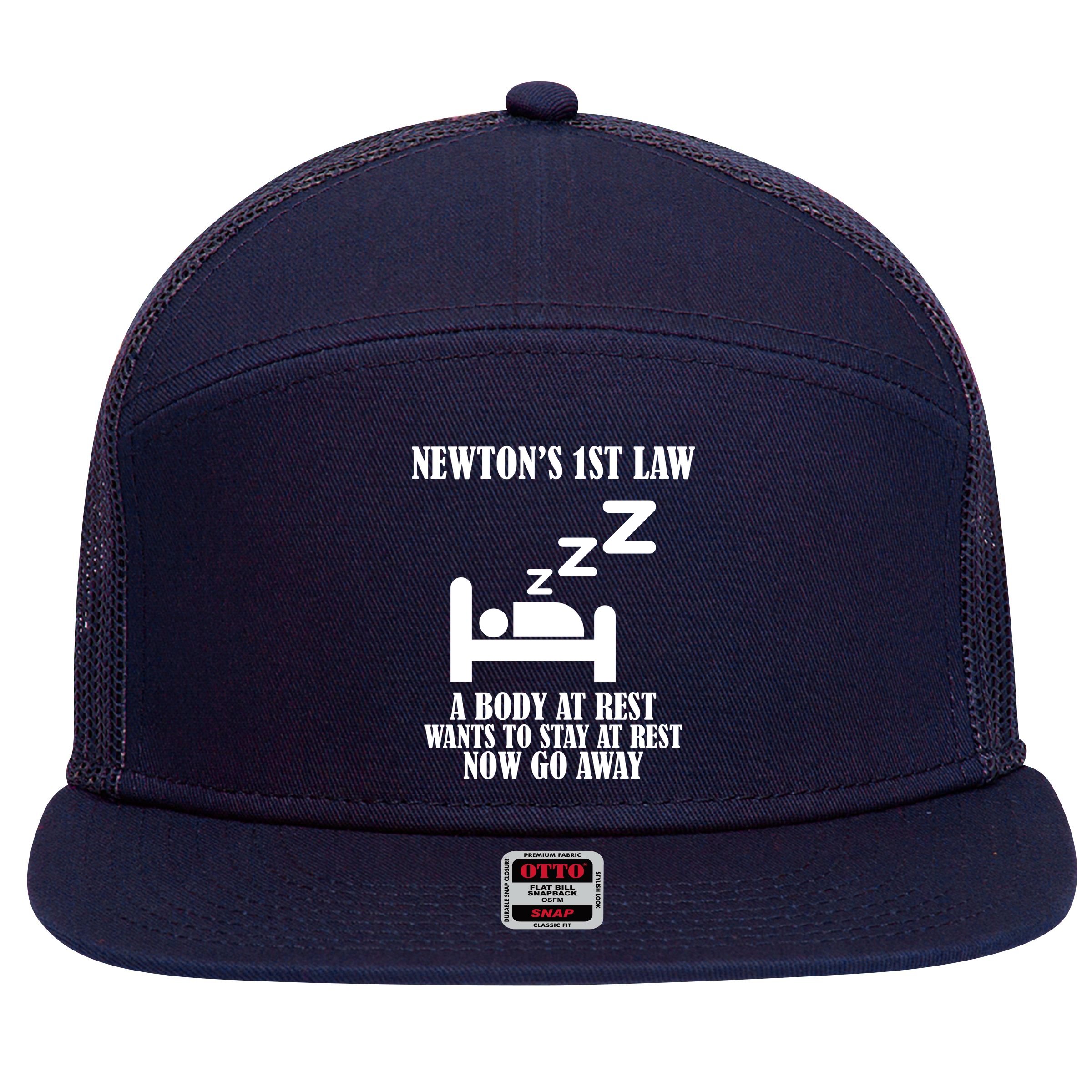 Newton's 1st Law Body At Rest Now Go Away 7 Panel Mesh Trucker Snapback Hat