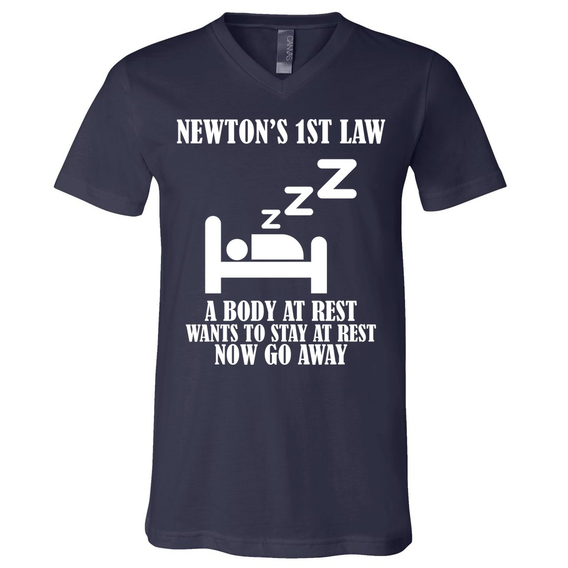 Newton's 1st Law Body At Rest Now Go Away V-Neck T-Shirt