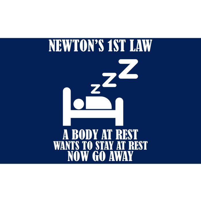 Newton's 1st Law Body At Rest Now Go Away Bumper Sticker