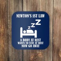 Newton's 1st Law Body At Rest Now Go Away Coaster