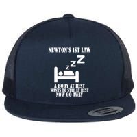 Newton's 1st Law Body At Rest Now Go Away Flat Bill Trucker Hat