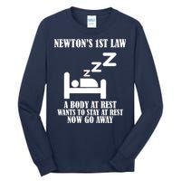 Newton's 1st Law Body At Rest Now Go Away Tall Long Sleeve T-Shirt