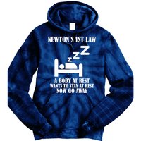 Newton's 1st Law Body At Rest Now Go Away Tie Dye Hoodie