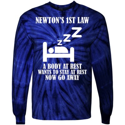 Newton's 1st Law Body At Rest Now Go Away Tie-Dye Long Sleeve Shirt