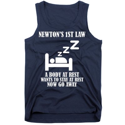 Newton's 1st Law Body At Rest Now Go Away Tank Top