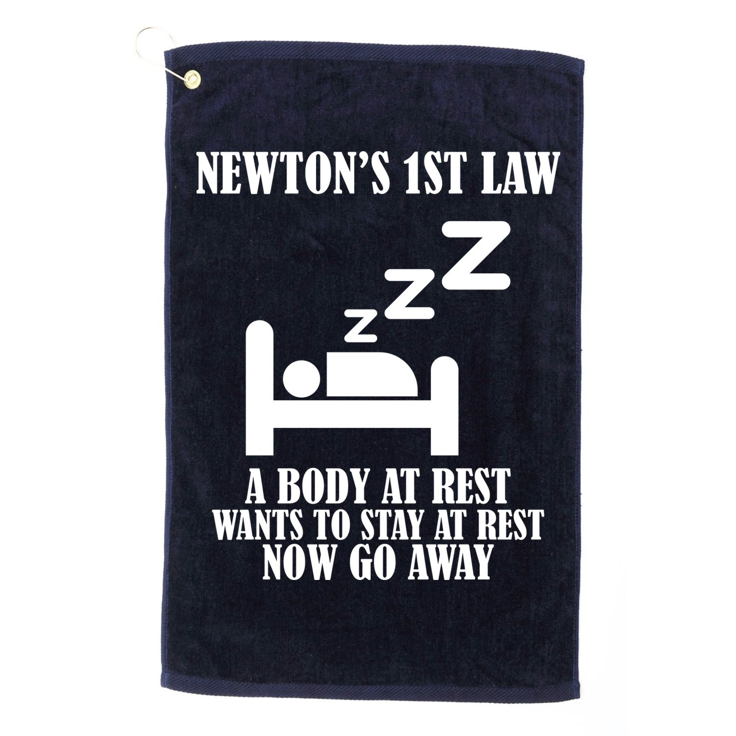 Newton's 1st Law Body At Rest Now Go Away Golf Towel