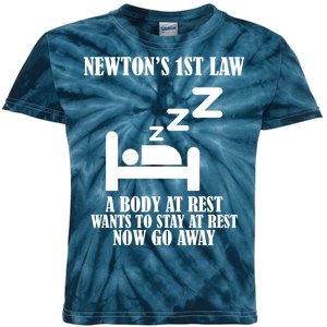 Newton's 1st Law Body At Rest Now Go Away Kids Tie-Dye T-Shirt