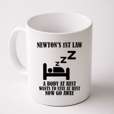 Newton's 1st Law Body At Rest Now Go Away Coffee Mug