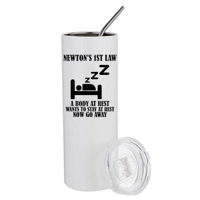 Newton's 1st Law Body At Rest Now Go Away Stainless Steel Tumbler