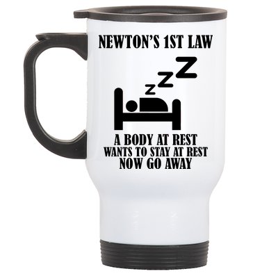 Newton's 1st Law Body At Rest Now Go Away Stainless Steel Travel Mug