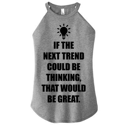 Next Trend Is Thinking Women’s Perfect Tri Rocker Tank