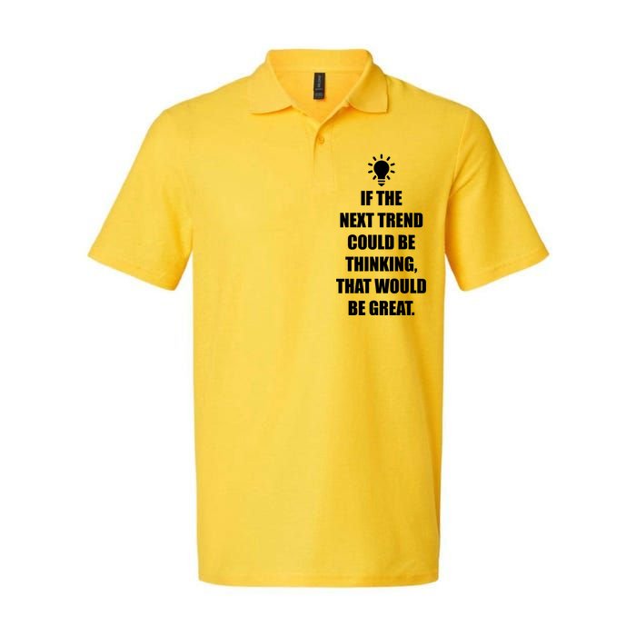 Next Trend Is Thinking Softstyle Adult Sport Polo