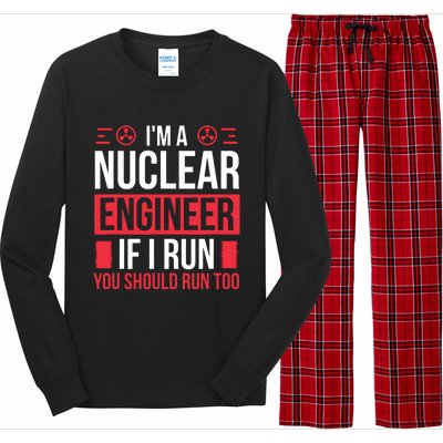 Nuclear Engineer You Should Run Too Nuclear Engineering Long Sleeve Pajama Set