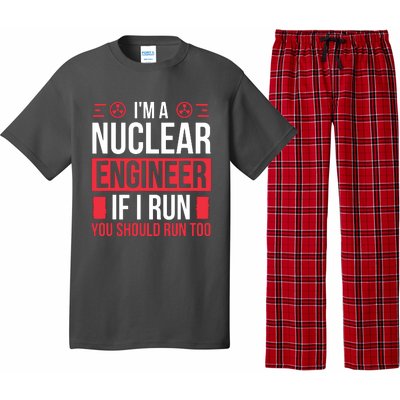 Nuclear Engineer You Should Run Too Nuclear Engineering Pajama Set